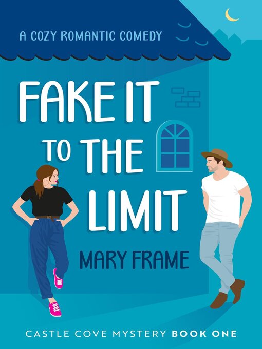 Title details for Fake it to the Limit by Mary Frame - Available